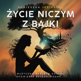 Życie niczym z bajki
