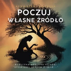 Poczuj własne źródło